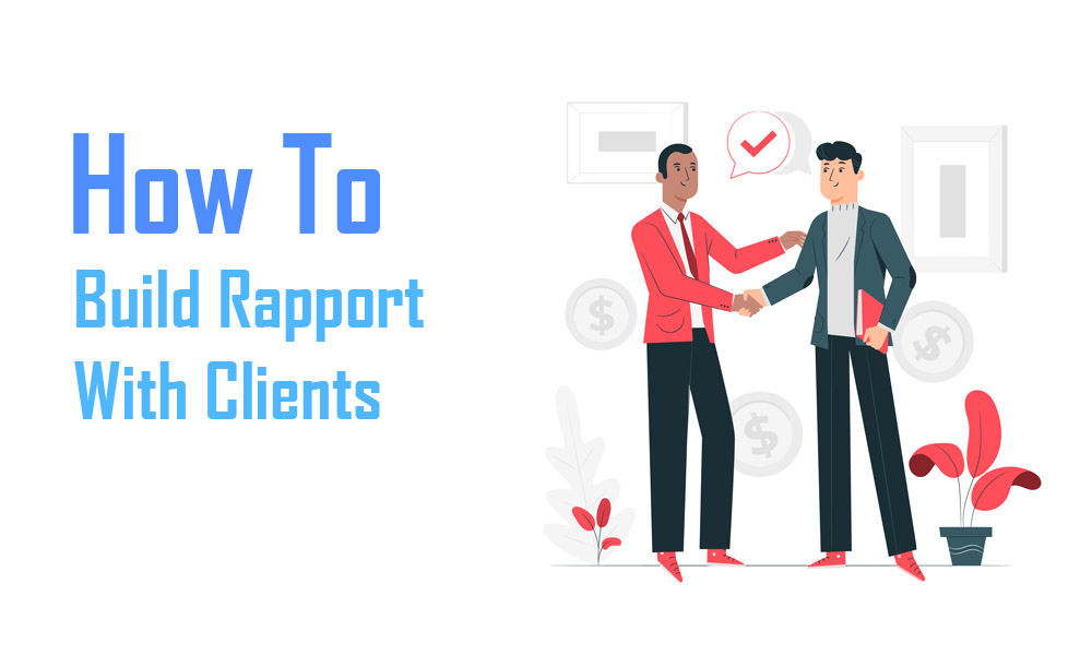 how to build rapport with clients