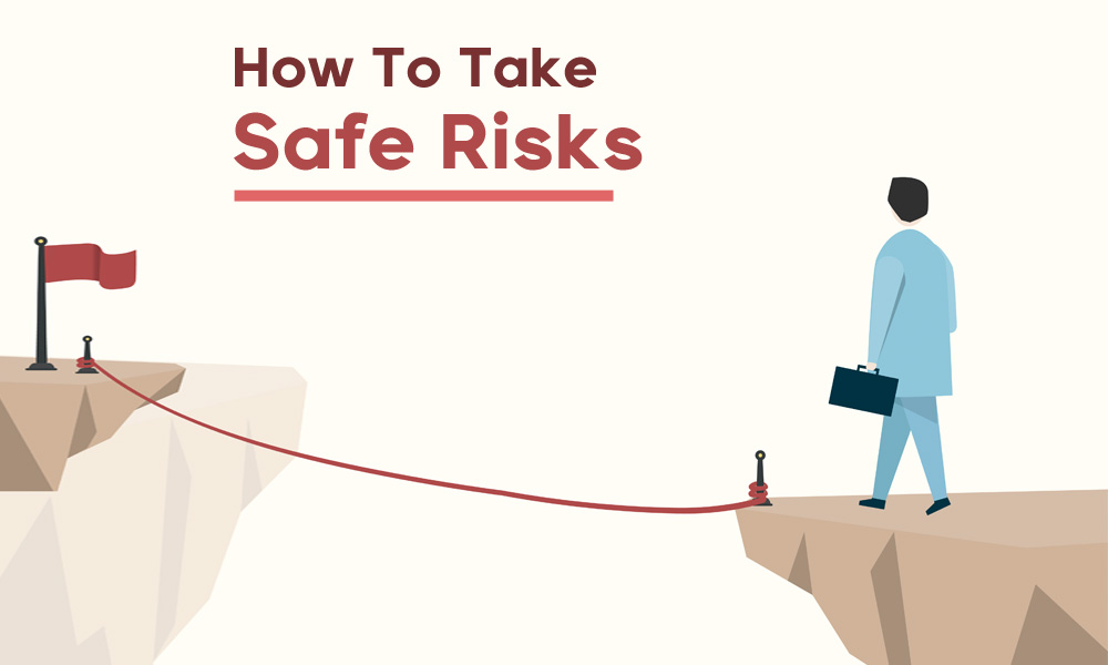 how to take safe risks