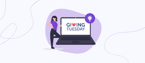 10 Innovative Giving Tuesday Campaign Ideas to Boost Donations [+Expert Tips for Success]